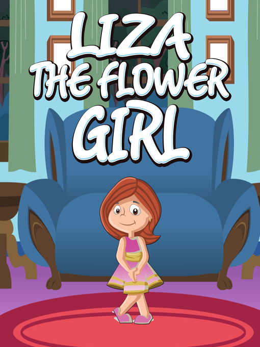 Title details for Liza the Flower Girl by Speedy Publishing - Available